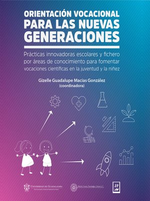 cover image of Orientación vocacional para las nuevas generaciones